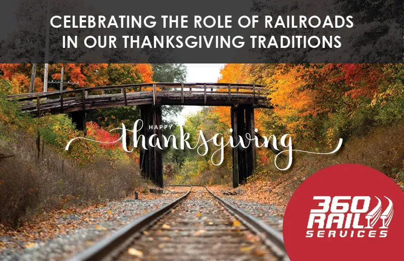 360 Rail Services: Thanksgiving